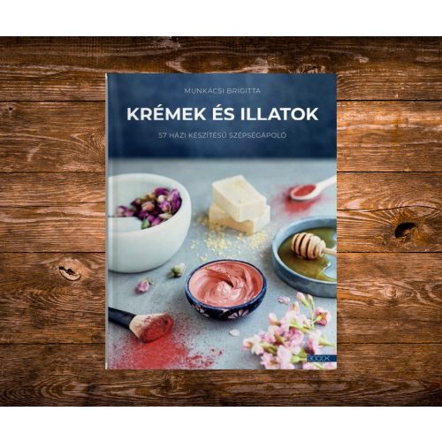 Krémek és illatok
